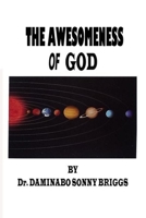 THE AWESOMENESS Of GOD B08MMYZC21 Book Cover