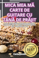 Mica Mea MA Carte de Guitare Cu TAnA de PrAjit (Romanian Edition) 1836875029 Book Cover