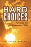 Hard Choices 1436339332 Book Cover