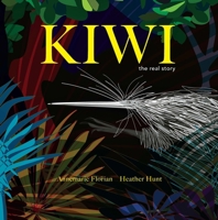 Kiwi: the real story 1869664701 Book Cover