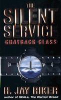 The Silent Service: Grayback Class 0380804662 Book Cover