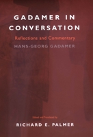 Gadamer In Conversation: Reflections and Commentary 0300172230 Book Cover