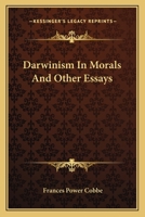 Darwinism In Morals And Other Essays 1116503174 Book Cover