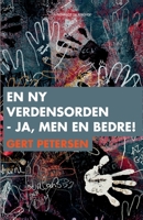 En ny verdensorden - ja, men en bedre! 8711884258 Book Cover
