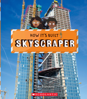 Skyscraper (How It's Built) 1338800094 Book Cover
