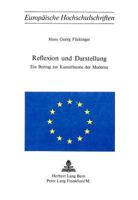 Reflexion Und Darstellung: Ein Beitrag Zur Kunsttheorie Der Moderne 3261014601 Book Cover