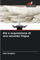 Età e acquisizione di una seconda lingua (Italian Edition) 6206793729 Book Cover
