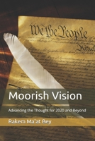 Moorish Vision: Advancing the Thought for 2020 and Beyond B085DT64MV Book Cover