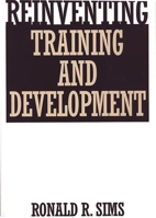Reinventing Training and Development 1567201806 Book Cover