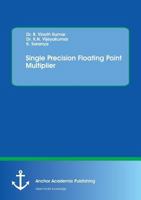 Single Precision Floating Point Multiplier 3960671555 Book Cover