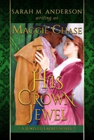 His Crown Jewel: A Historical Western Interracial Romance 1941097316 Book Cover