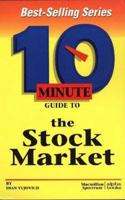 10 Minute Guide to the Stock Market (10 Minute Guides) 0028611829 Book Cover