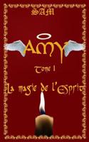 Amy: La magie de l'Esprit 1796682535 Book Cover