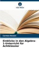 Einblicke in den Algebra-1-Unterricht für Achtklässler (German Edition) 6630099087 Book Cover