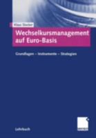 Wechselkursmanagement Auf Euro-Basis: Grundlagen Instrumente Strategien 340911873X Book Cover