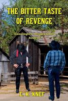 The Bitter Taste of Revenge 153993845X Book Cover