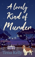 A Lovely Kind of Murder B0FC6P5GQF Book Cover