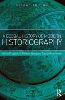 A Global History of Modern Historiography 0582096065 Book Cover