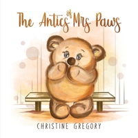 The Antics of Mrs Paws 1788486897 Book Cover