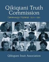Qikiqtani Truth Commission (English): Community Histories 1950-1975 192709562X Book Cover