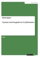 Literatur und Fotografie im 19. Jahrhundert 3656451583 Book Cover