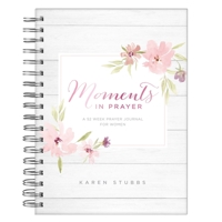 Moments in Prayer Journal 52 Week Prayer Journal for Women 1642726893 Book Cover