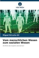 Vom menschlichen Wesen zum sozialen Wesen: Die Rolle des Subjekts überdenken 6205955652 Book Cover