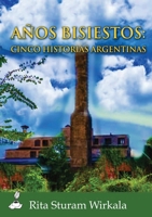 Anos bisiestos: cinco historias argentinas 173684881X Book Cover