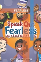 Fearless: Say It Loud Your A Bully B09G9GD3X8 Book Cover