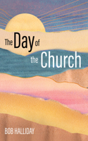 The Day of the Church B0H6RCM912 Book Cover