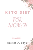 Keto Diet For Women 3 months: 90 Day Diet Plan / Keto Diet CookBook / Activity plan / Exercise plan / Change habits / Body Progress B0851M2BW2 Book Cover