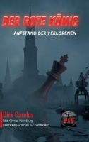 Der Rote König: Aufstand der Verlorenen 338493475X Book Cover