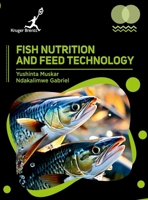 Fish Nutrition and Feed Technology B0F8C3D47V Book Cover