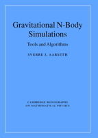 Gravitational N-Body Simulations: Tools and Algorithms 0521121531 Book Cover