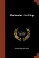The Wonder Island Boys 1375000489 Book Cover