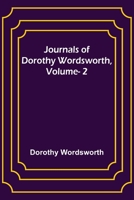 Journals of Dorothy Wordsworth, Vol. 2 9356571007 Book Cover