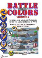 Battle Colors, Volume 5: Insignia and Aircraft Markings of the U.S. Army Air Forces in World War II 0764343467 Book Cover
