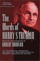 The Words of Harry S. Truman (Words of) 1566195209 Book Cover