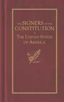 The Signers of the Constitution 1429095326 Book Cover