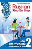 Russian Step by Step, Low Intermediate: Level 2 with Audio Direct Download 0982304269 Book Cover