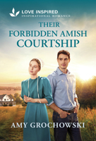 Their Forbidden Amish Courtship: An Uplifting Inspirational Romance 1335529594 Book Cover