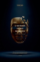 L'Humain et ses Masques (French Edition) B0GTYK9BMF Book Cover