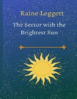 The Sector with the Brightest Sun B08HS84TRP Book Cover