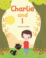Charlie and I 1075578612 Book Cover