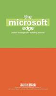 The Microsoft Edge: Inside Strategies for Building Success 0671034146 Book Cover