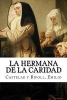 La Hermana de la Caridad 1981775374 Book Cover