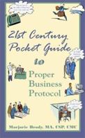 21st Century Pocket Guide to Proper Business Protocol 1931148074 Book Cover