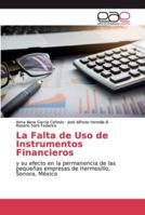 La Falta de Uso de Instrumentos Financieros 6139400058 Book Cover