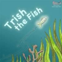Trish the Fish 1907968253 Book Cover