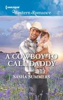 A Cowboy to Call Daddy 0373757514 Book Cover